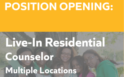 Now Hiring: Live-In Residential Counselors | Multiple Locations